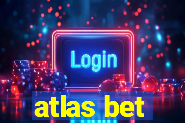 atlas bet