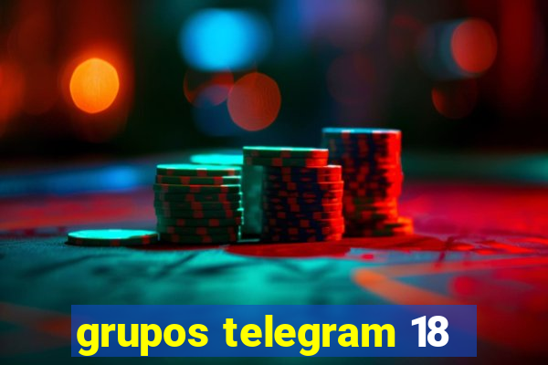 grupos telegram 18