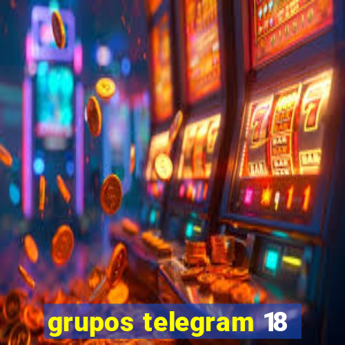 grupos telegram 18