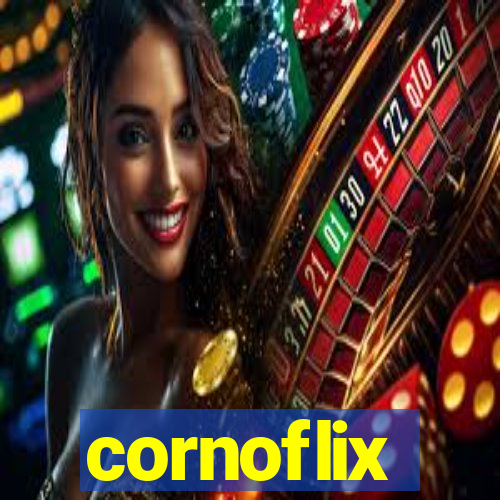 cornoflix