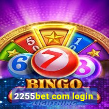 2255bet com login