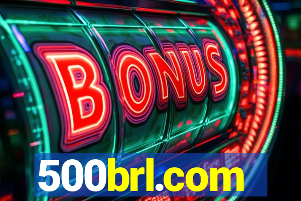 500brl.com