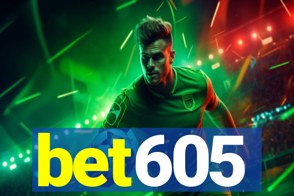 bet605