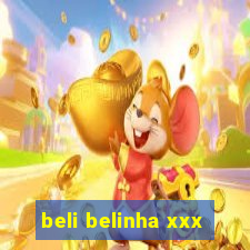 beli belinha xxx