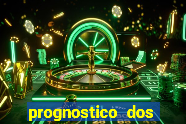 prognostico dos jogos de hoje