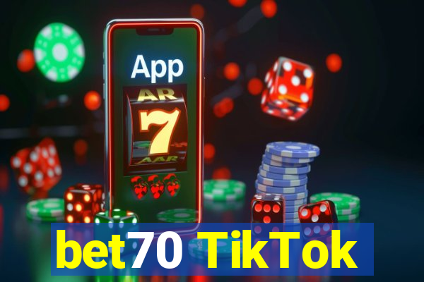 bet70 TikTok