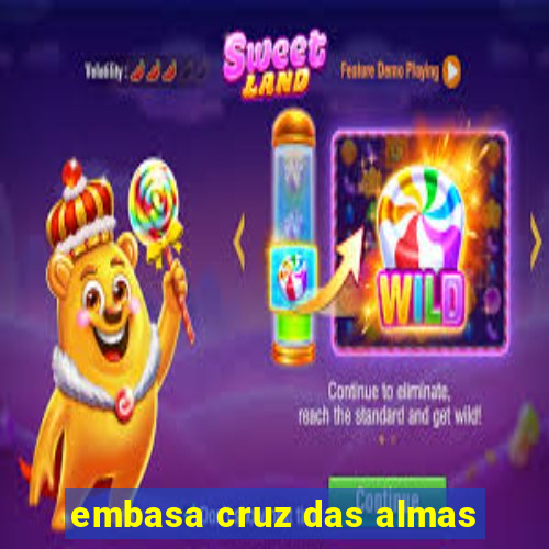 embasa cruz das almas