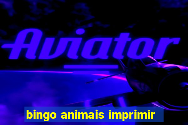 bingo animais imprimir