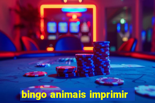 bingo animais imprimir