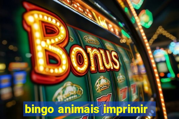 bingo animais imprimir