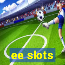 ee slots