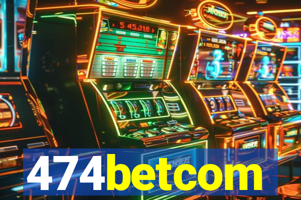 474betcom