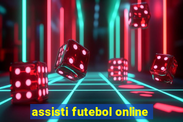 assisti futebol online