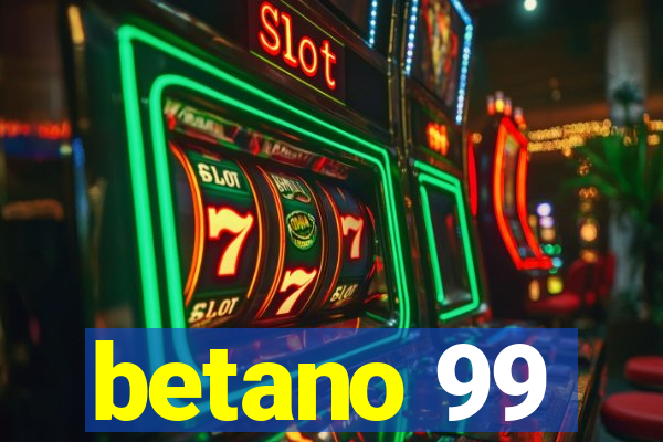 betano 99