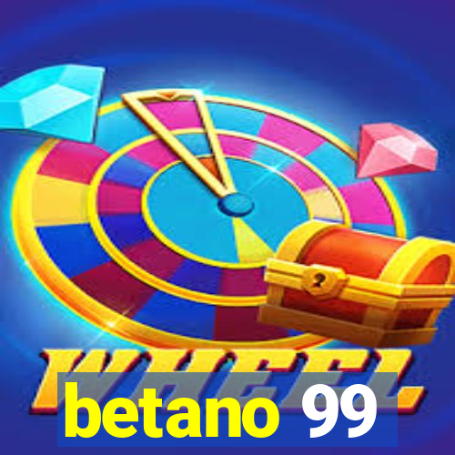 betano 99