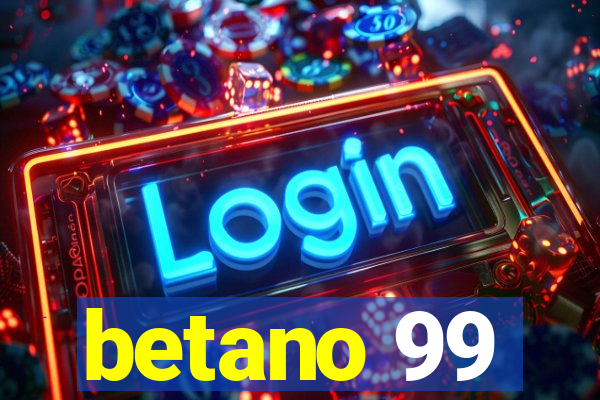 betano 99