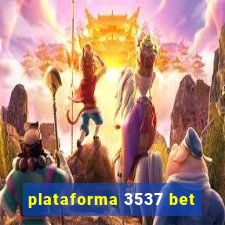 plataforma 3537 bet