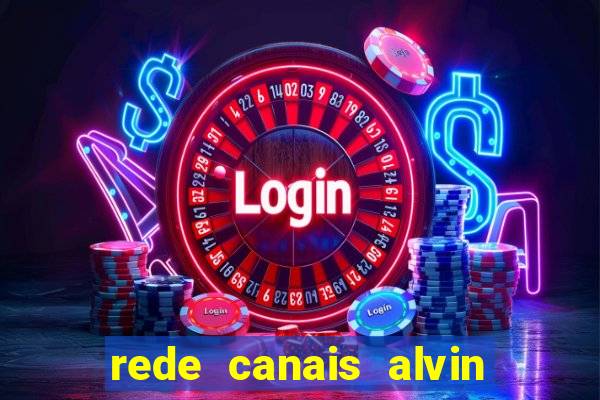 rede canais alvin e os esquilos