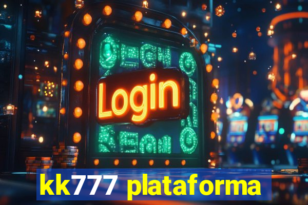 kk777 plataforma