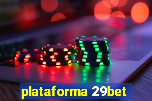 plataforma 29bet