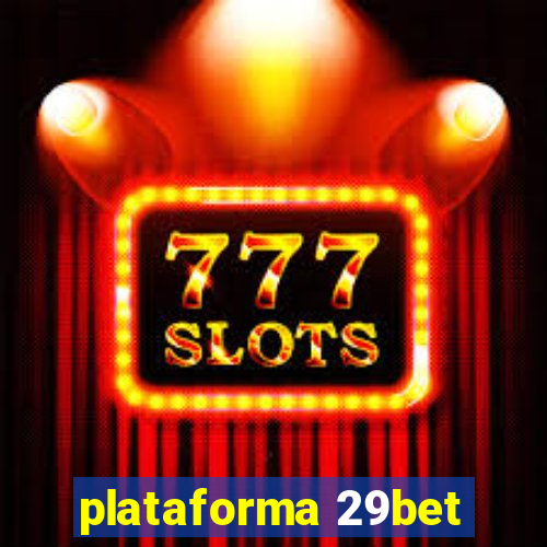 plataforma 29bet