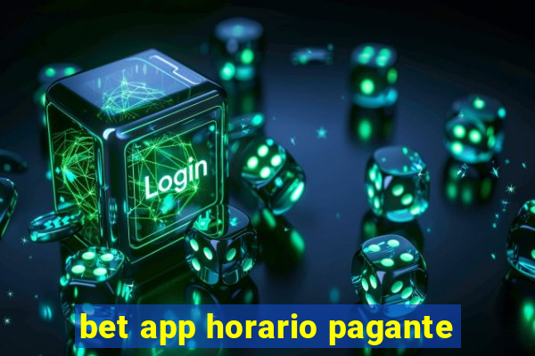 bet app horario pagante