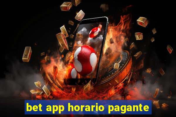 bet app horario pagante