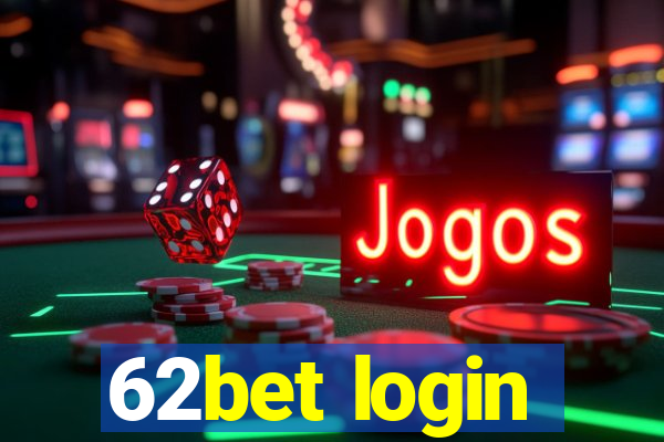 62bet login