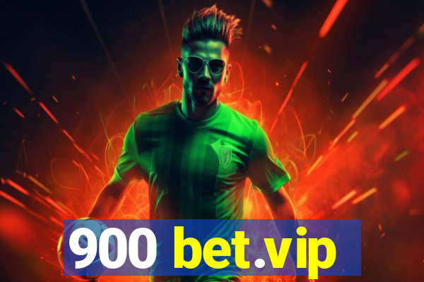 900 bet.vip