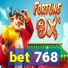 bet 768