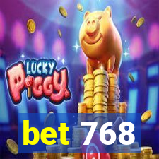 bet 768