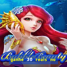 ganhe 30 reais no cadastro cassino