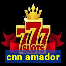 cnn amador