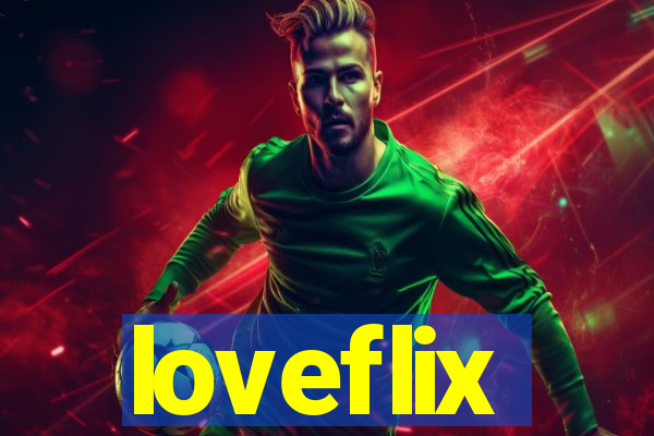 loveflix