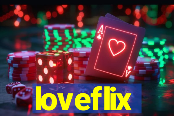 loveflix