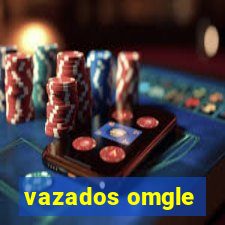 vazados omgle