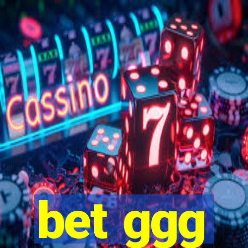 bet ggg