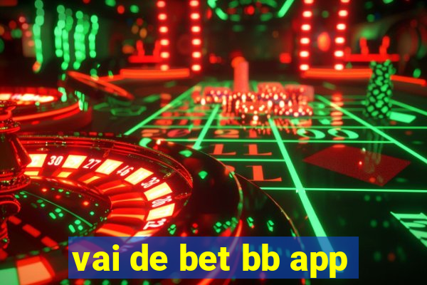 vai de bet bb app