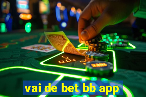 vai de bet bb app