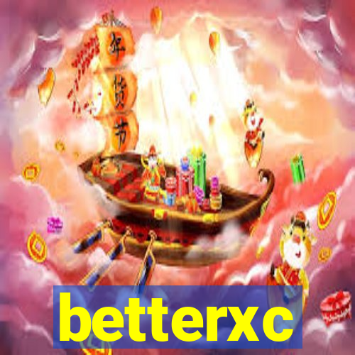 betterxc