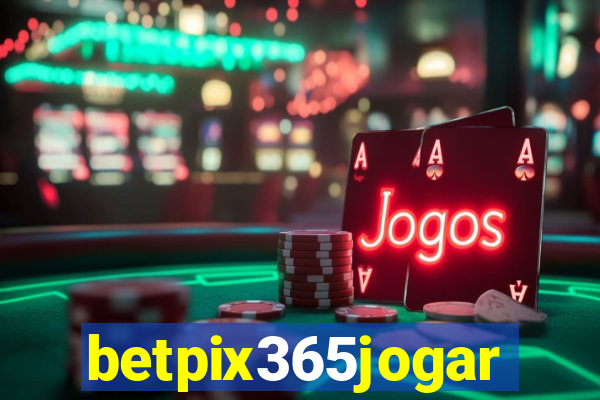 betpix365jogar