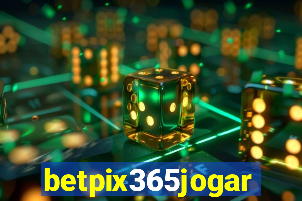 betpix365jogar