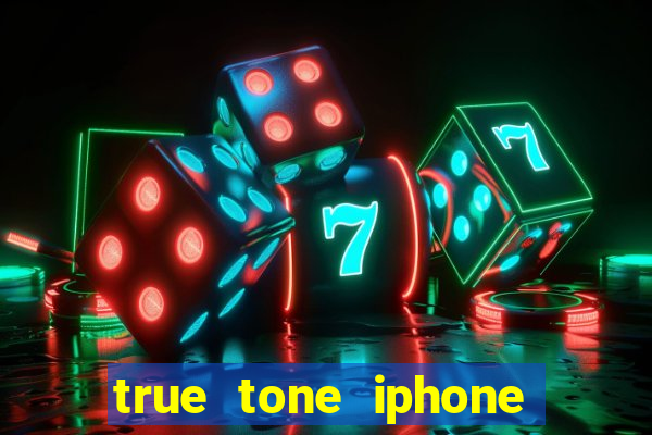 true tone iphone economiza energia