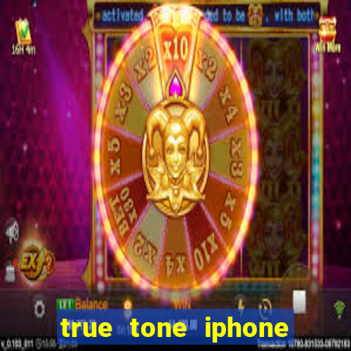 true tone iphone economiza energia