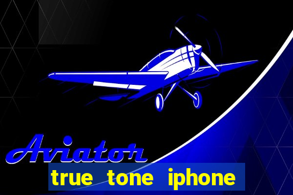 true tone iphone economiza energia