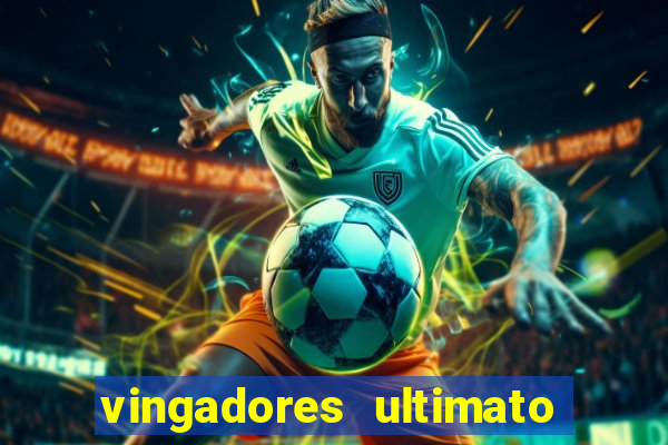 vingadores ultimato filme completo dublado gratis