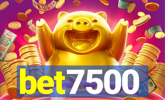 bet7500