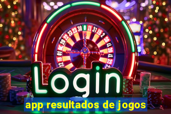 app resultados de jogos