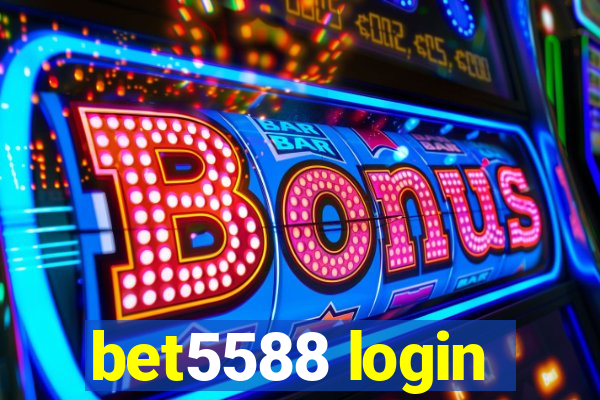 bet5588 login