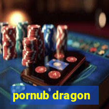 pornub dragon